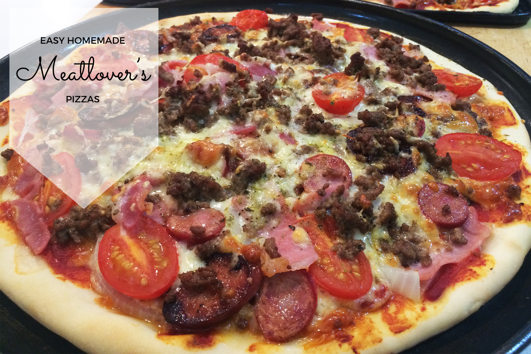 Easy Homemade Meatlover's Pizzas Mum's Lounge
