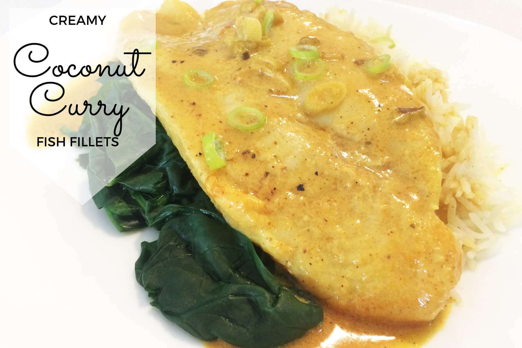 Creamy Coconut Curry Fish Fillets Recipe Mum's Lounge