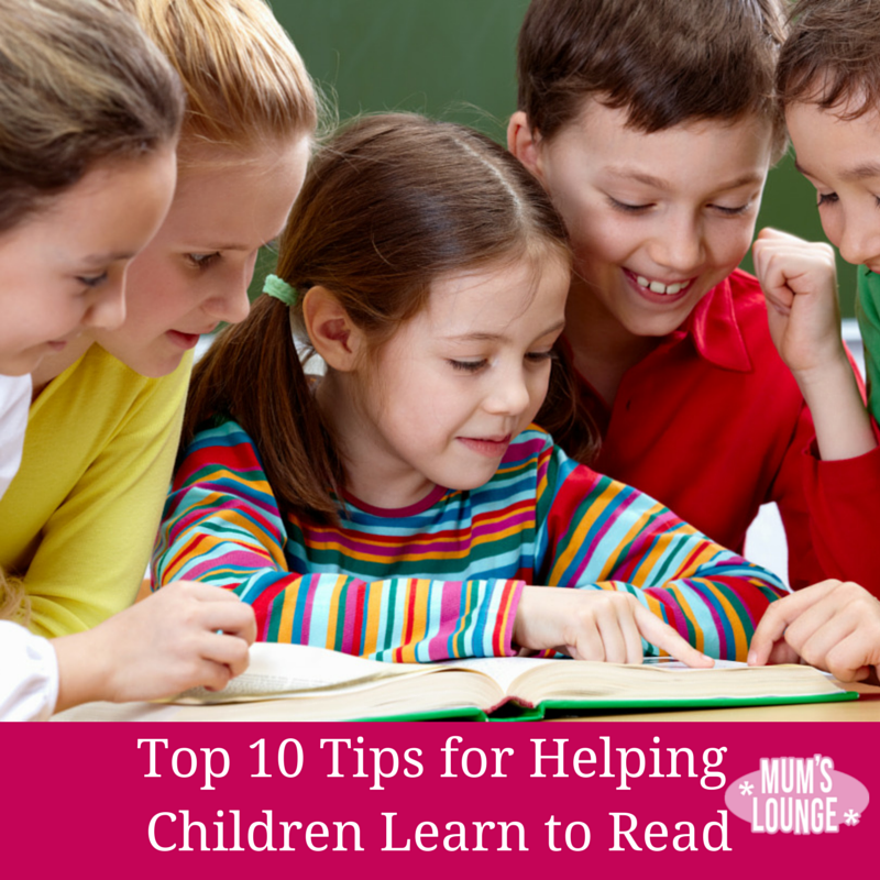 Top 10 Tips for Helping Children Learn to Read Mumslounge