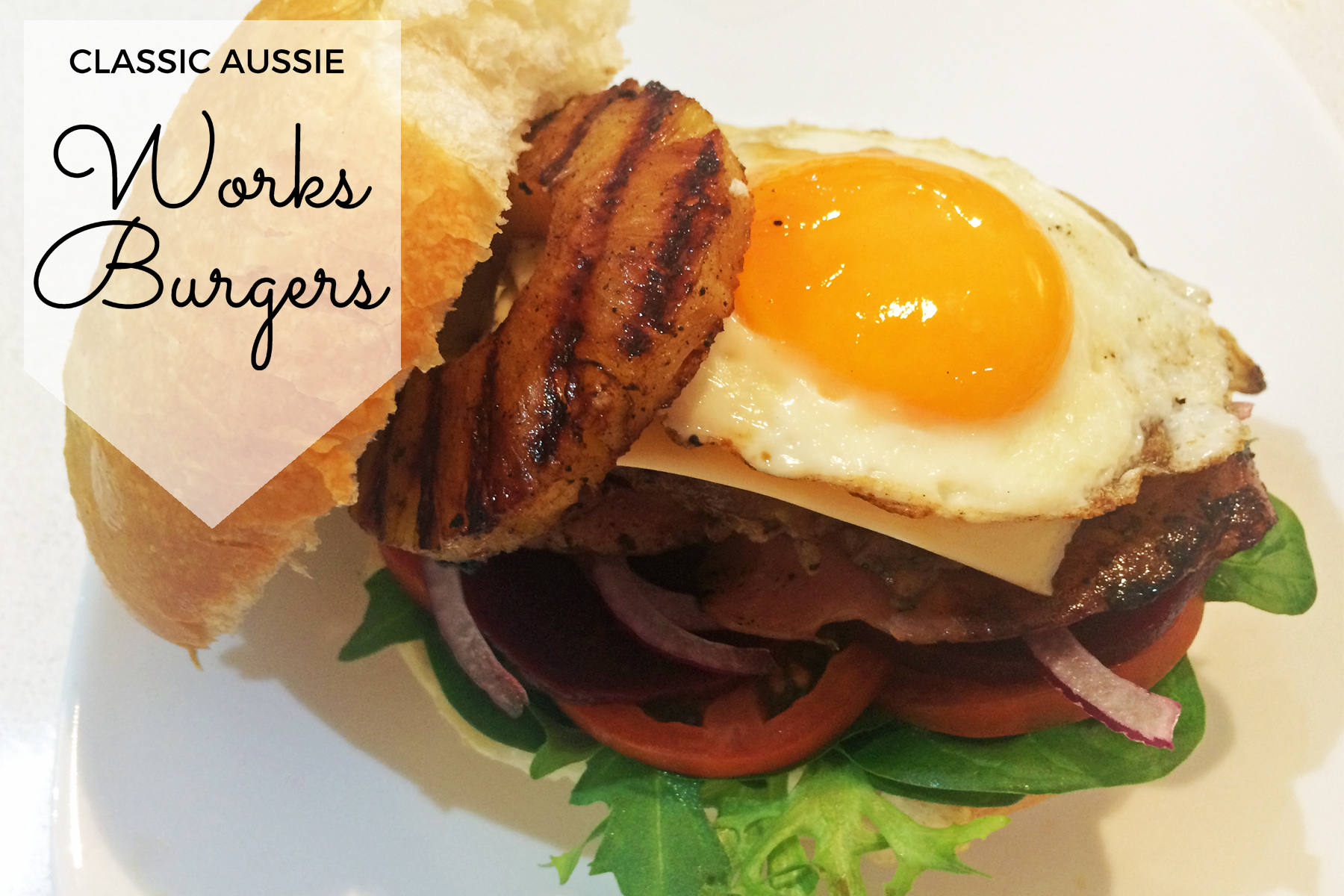 classic aussie works burgers recipe mums lounge works burger